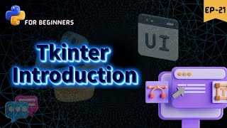 Introduction to Tkinter 💻  python for beginners [upl. by Ayhtin]