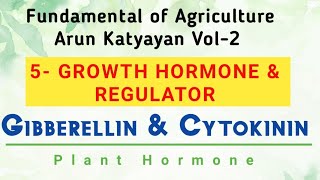 Gibberellin amp Cytokinin  Plant Hormone  Growth Hormone amp Regulator  Arun Katyayan Vol2 [upl. by Durkee691]