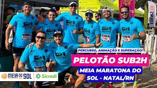 MEIA MARATONA DO SOL 2023  NatalRN Sub2h [upl. by Ghassan771]