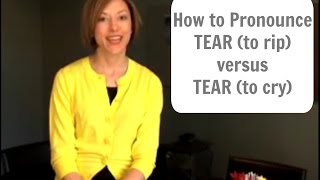 How to pronounce TEAR 💔 amp TEAR 😢  American English Pronunciation Lesson [upl. by Nwahsauq]