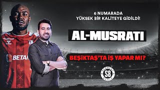 Beşiktaşın Güçlü 6 Numarası AlMusrati  Öne Çıkan Özellikleri Neler [upl. by Irok300]