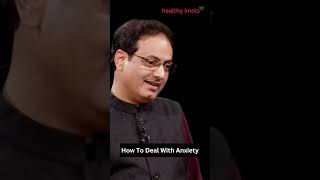 How To Deal With Anxiety  Vikas Divyakirti  Anxiety Cope Up Tips [upl. by Adnohs74]