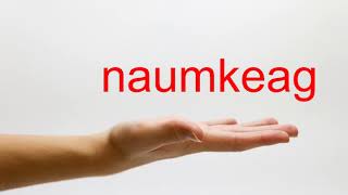 How to Pronounce naumkeag  American English [upl. by Giacamo78]