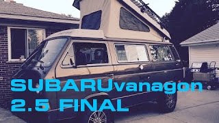 Subaru Vanagon 25 Engine Swap Final Video [upl. by Adnoral]