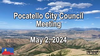 Pocatello City Council meeting 05 02 24 [upl. by Kciredohr]