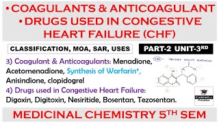 Coagulants and Anticoagulants  Drugs used in CHF  Part 2 Unit 3  Medicinal Chemistry 5th sem [upl. by Elenahc]