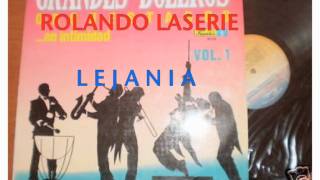 LEJANIAROLANDO LASERIE [upl. by Yeroc]