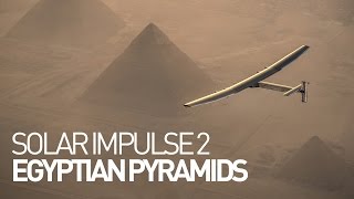 Solar Impulse 2 flyover of the Egyptian pyramids [upl. by Eirrem]