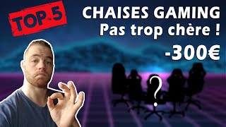 TOP 5 CHAISES GAMING 2023  dans un budget raisonnable [upl. by Hpesojnhoj923]