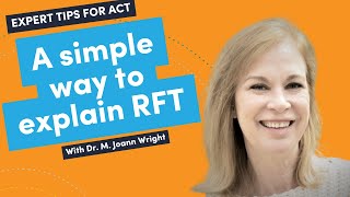 A simple way to explain Relational Frame Theory RFT  Dr M Joann Wright [upl. by Gayla]