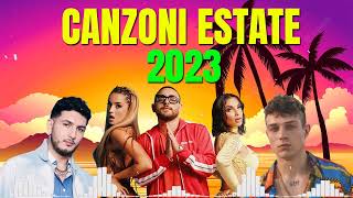 Mix Estate 2023  Canzone Maggio Giugno 2023  Musica Italiana 2023  Canzoni Estive 2023 Italiane [upl. by Hallimaj]