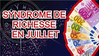 3 signes du zodiaque qui termineront juillet 2024 plus riches quils ne lont commencé [upl. by Veronike510]