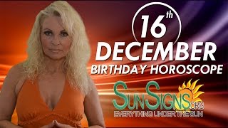 December 16th Zodiac Horoscope Birthday Personality  Sagittarius  Part 1 [upl. by Cordle225]