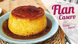 Cómo hacer FLAN CASERO de huevo 🍮 Receta FLAN CASERO fácil y rápido [upl. by Redmond]