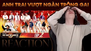 Anh Trai Vượt Ngàn Chông Gai 2024  Tập 2  ViruSs Reaction 1 [upl. by Shellie14]