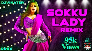 DJ VINATER  Sokku Lady Mix  Exclusive Trending Hits  Tamil Dance Song • 2024 [upl. by Annelak]