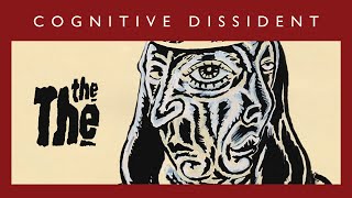 THE THE Cognitive Dissident  Animated Video  New Album Ensoulment Out September 6th [upl. by Alexandria581]