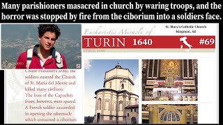 EUCHARISTIC MIRACLE  TURIN ITALY 1640  Massacred parishioners in church amp firebreathing Hosts 69 [upl. by Eneleahcim]