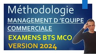 EXAMENS BTS MCO  Version 2024  MÉTHODOLOGIE pour réussir le MANAGEMENT DEQUIPE  sujet BUT 2024 [upl. by Lecroy408]