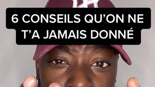 6 CONSEILS qu’on ne t’a JAMAIS donné  Motivation français [upl. by Ythomit]