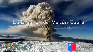 La Erupción del Volcán Caulle [upl. by Browne771]