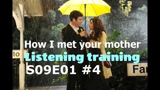 Learn English with tv series  How I met your mother S09E014 Listening training [upl. by Daisey]