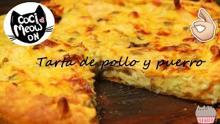 Tarta de pollo y puerro [upl. by Herates]