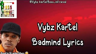 Vybz Kartel  Badmind Lyrics [upl. by Daly]