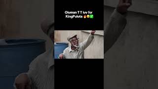 Oluman T T luv for king paluta [upl. by Burkle342]