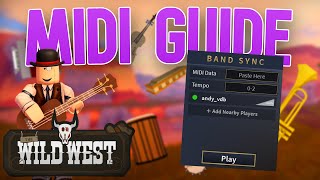 Updated MIDI Guide How To Play Music  Roblox Wild West [upl. by Yrakaz]