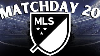 MLS Matchday 20 Preview and Predictions [upl. by Gibun336]