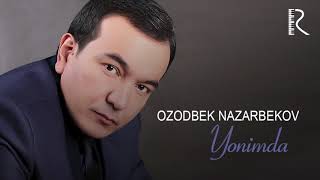 Ozodbek Nazarbekov  Yonimda  Озодбек Назарбеков  Ёнимда music version [upl. by Gnivre]