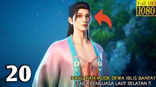 IMMORTALITY SEASON 4 EPISODE 4 SUB INDO  Fang Han Mode Dewa Bantay Penguasa Laut Selatan‼️ [upl. by Anastase]