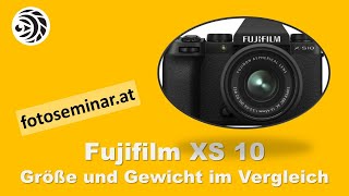 Fujifilm XS 10  Gewicht und Größe im Vergleich  mizerovskycom [upl. by Kries]