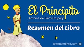 EL PRINCIPITO de Antoine de SaintExupéry Resumen Análisis y Personajes [upl. by Arch254]