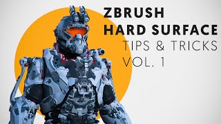 ZBrush Hard Surface  Tips amp Tricks VOL 1 [upl. by Epner]