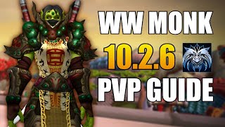 ULTIMATE WINDWALKER MONK PVP GUIDE 1026 DRAGONFLIGHT [upl. by Weingartner333]