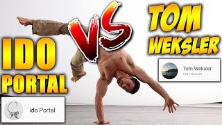 IDO PORTAL VS TOM WEKSLER  The Best Movement Training Master [upl. by Grewitz]