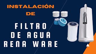 Instalación de Filtro de Agua Rena Ware  Aqua✅Nano CTU 500 [upl. by Eirellav]