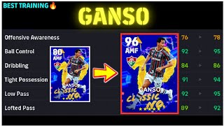 GANSO  Nominating Ganso Max Training🔥  Ganso Efootball 24  Efootball 2024 Mobile [upl. by Norrek836]