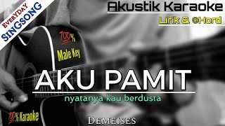 AKU PAMIT  DEMEISES AKUSTIK KARAOKE  LIRIK amp CHORD [upl. by Eical]