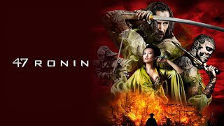 47 Ronin Full Movie Review in Hindi  Story and Fact Explained  Keanu Reeves [upl. by Ecydnac]