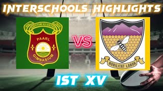 INTERSCHOOLS HIGHLIGHTS  Paarl Gim vs Outeniqua 1st XVs  2023 [upl. by Brottman983]