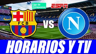 ✅Donde ver FC BARCELONA vs NÁPOLES en vivo ⚽VER BARÇA  NÁPOLES en directo UEFA CHAMPIONS LEAGUE [upl. by Kingsly]