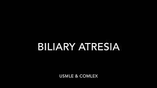 Biliary Atresia USMLE  COMLEX [upl. by Vera]