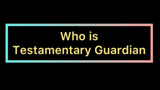 Who is Testamentary Guardian in Hindu Law  Short Notes [upl. by Zebe757]