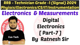 RRB Technician Grade 1 Signal  Digital Electronics  7 PhysicsElectronicsCSIT by Ratnesh Sir [upl. by Fifine341]