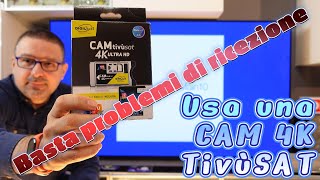 Basta problemi di ricezione del digitale terreste risolvi con una CAM 4k TivùSAT [upl. by Albion]