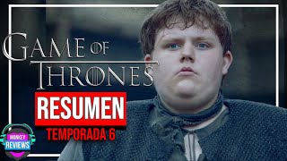 RESUMEN Game Of Thrones Temporada 6 [upl. by Tannie]