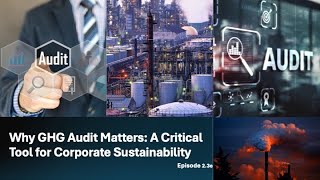 Why GHG Audit Matters A Critical Tool for Corporate Sustainability 23e 1 [upl. by Dinerman804]